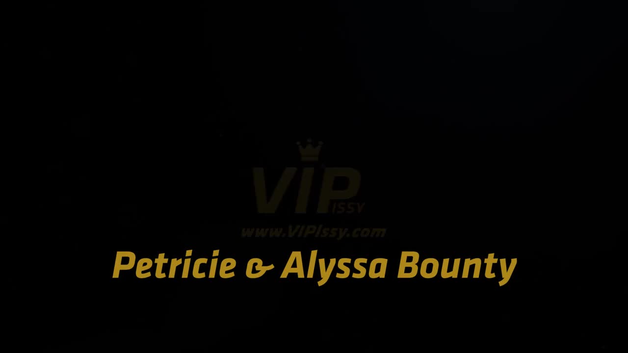 VIPissy Alyssa Bounty And Petricie - Porn video | ePornXXX