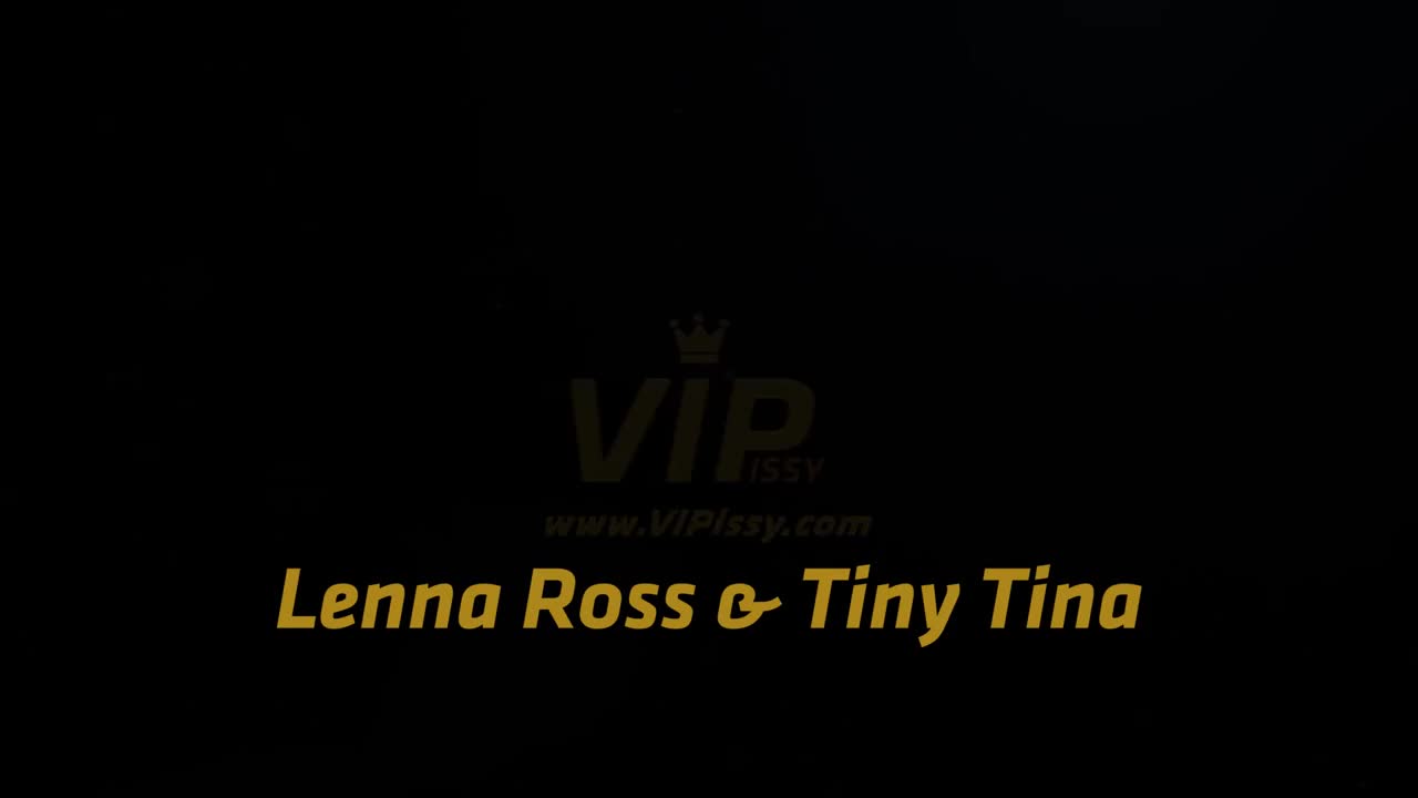 VIPissy Lenna Ross And Tiny Tina - Porn video | ePornXXX