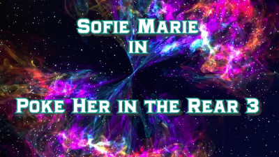 SofieMarie Poke Her In The Rear