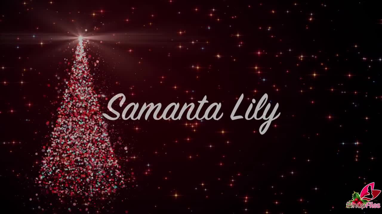 PinupFiles Samanta Lily Christmas Radiance - Porn video | ePornXXX