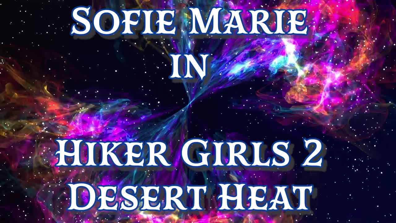 SofieMarie Hiker Girls Desert Heat With Kyla Keys - Porn video | ePornXXX