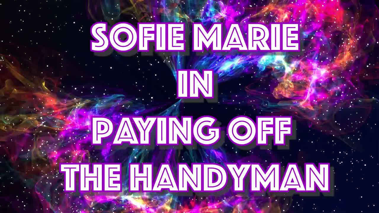 SofieMarie Paying The Handyman With Alura Jensen - Porn video | ePornXXX
