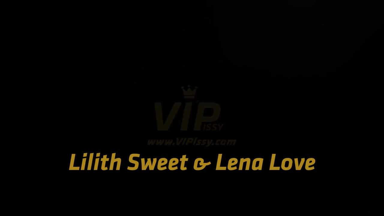 VIPissy Lena Love And Lilith Sweet - Porn video | ePornXXX