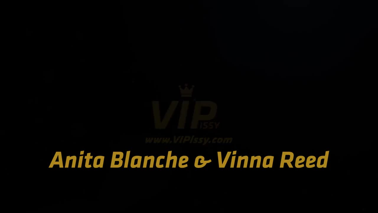 VIPissy Anita Blanche And Vinna Reed - Porn video | ePornXXX