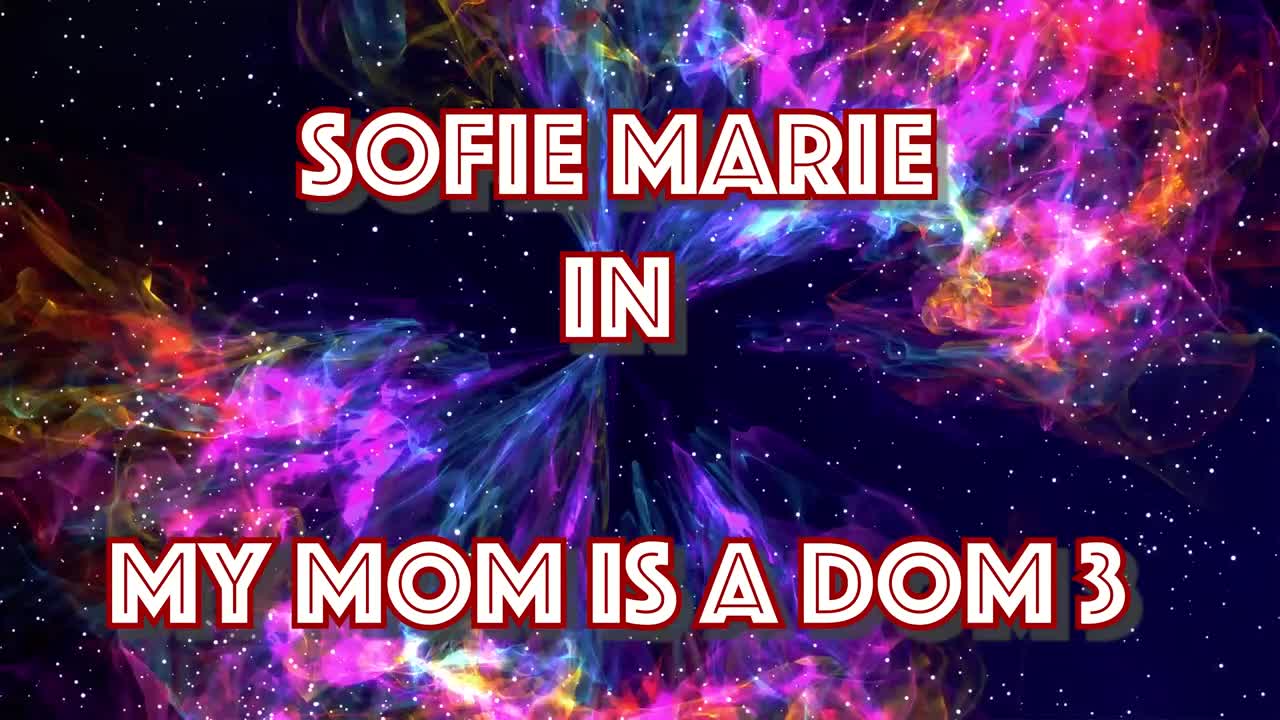 SofieMarie My Stepmom Is A Dom POV - Porn video | ePornXXX