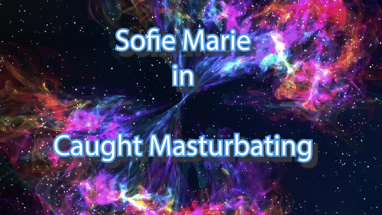 SofieMarie Stepson Caught Masturbating Solo - Porn video | ePornXXX