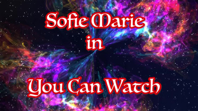 SofieMarie You Can Watch