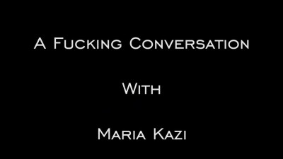 ProducersFun Maria Kazi A Fucking Conversation