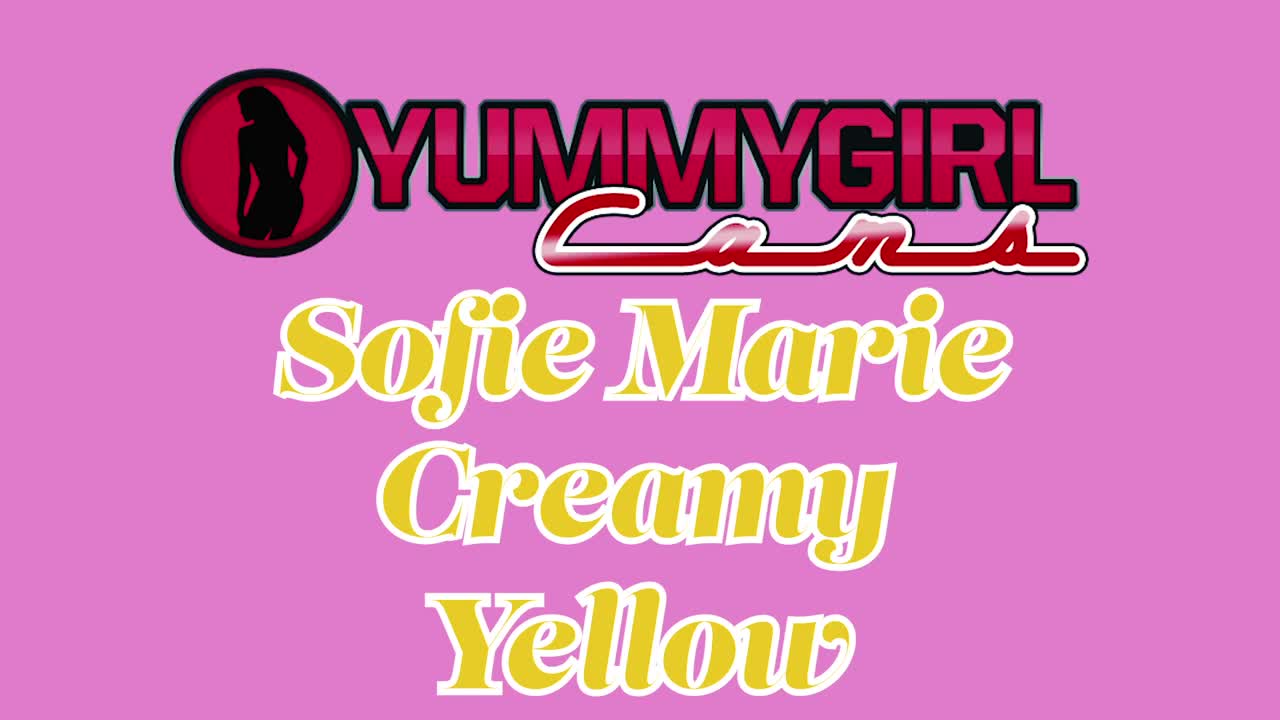 SofieMarie Creamy Yellow Cam Show - Porn video | ePornXXX