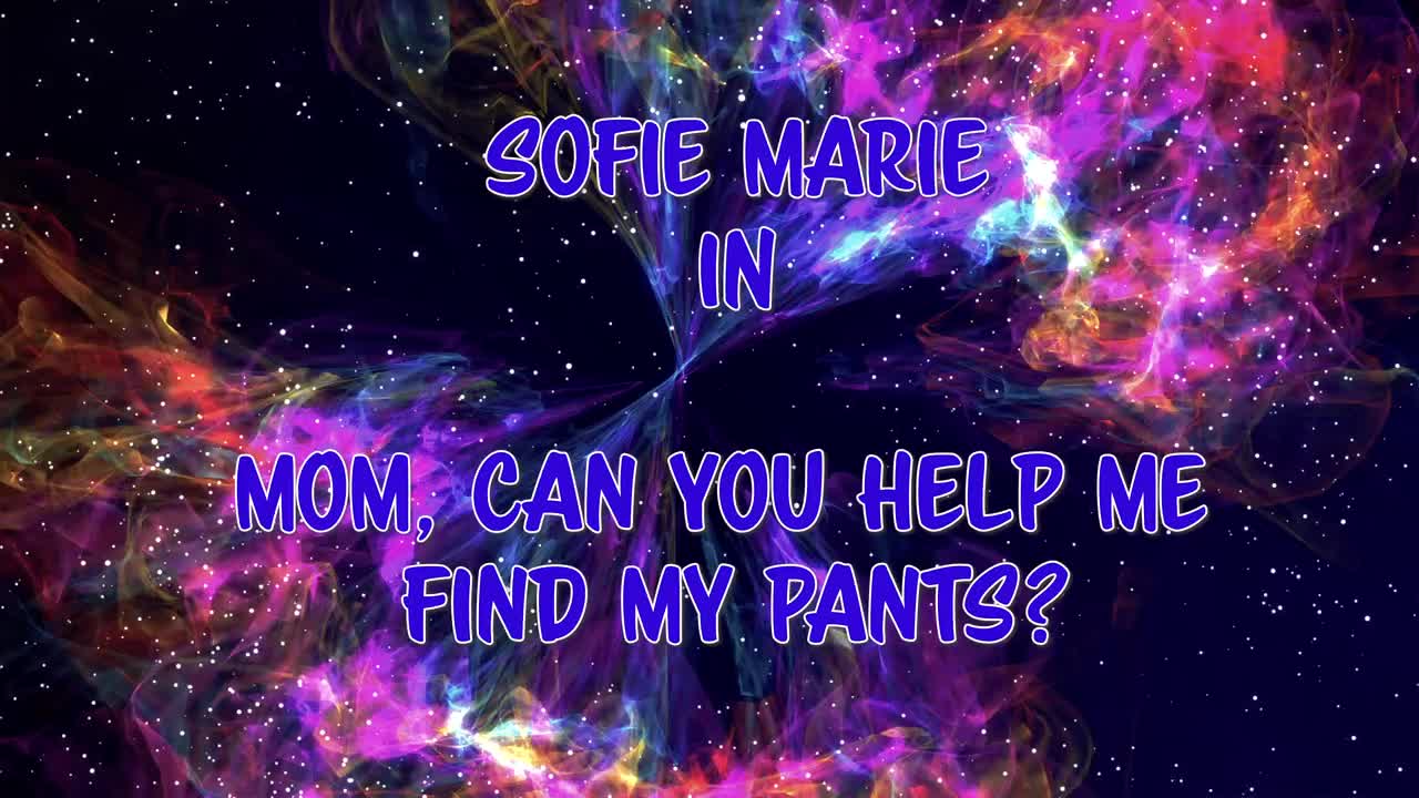SofieMarie Stepmom Can You Help Me Find My Pants - Porn video | ePornXXX