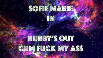 SofieMarie Hubbys Gone Anal Creampie