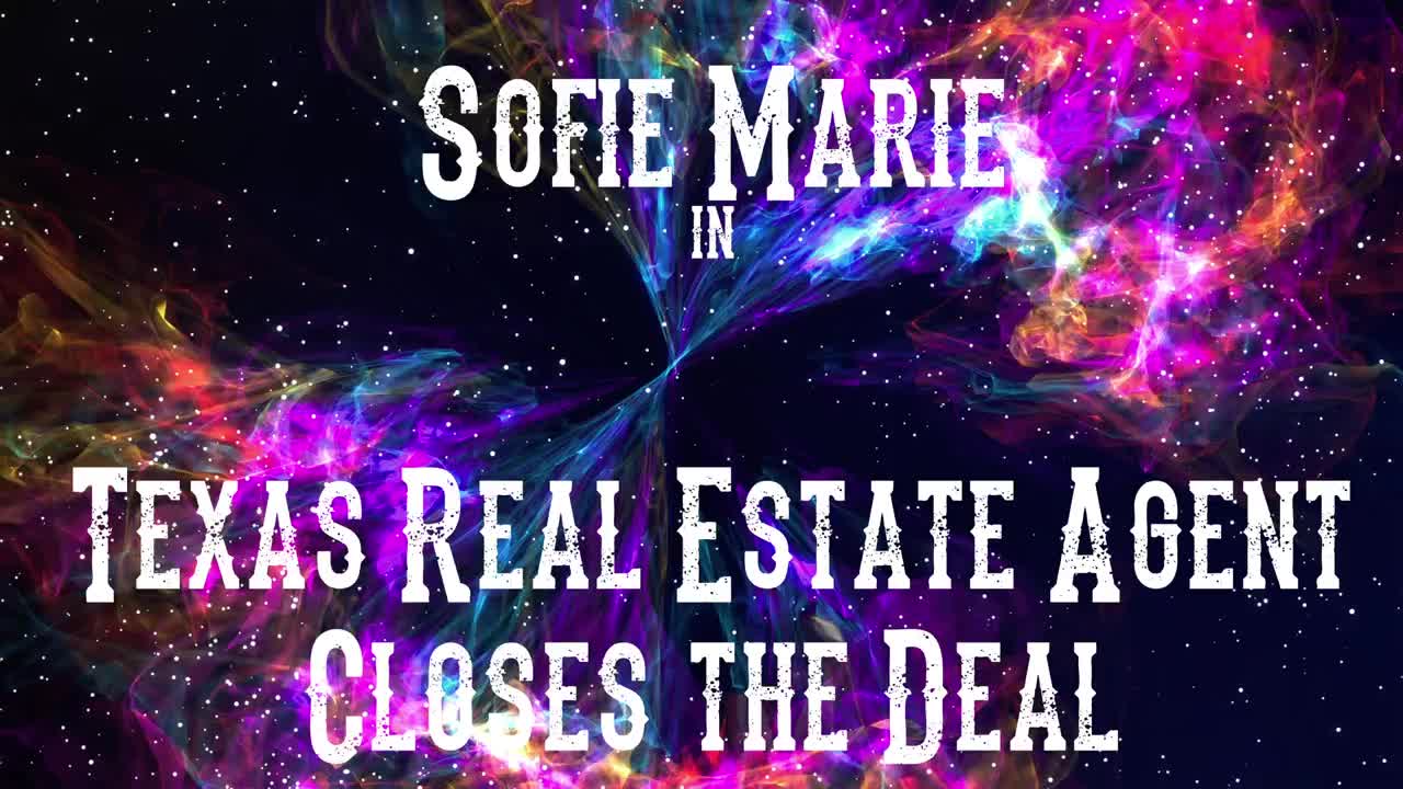 SofieMarie Texas Realtor Closes The Deal - Porn video | ePornXXX