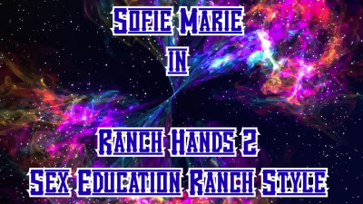 SofieMarie Ranch Hands Sex Education