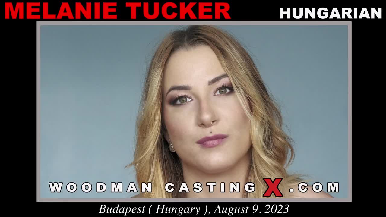 WoodmanCastingX Melanie Tucker Casting Hard - Porn video | ePornXXX