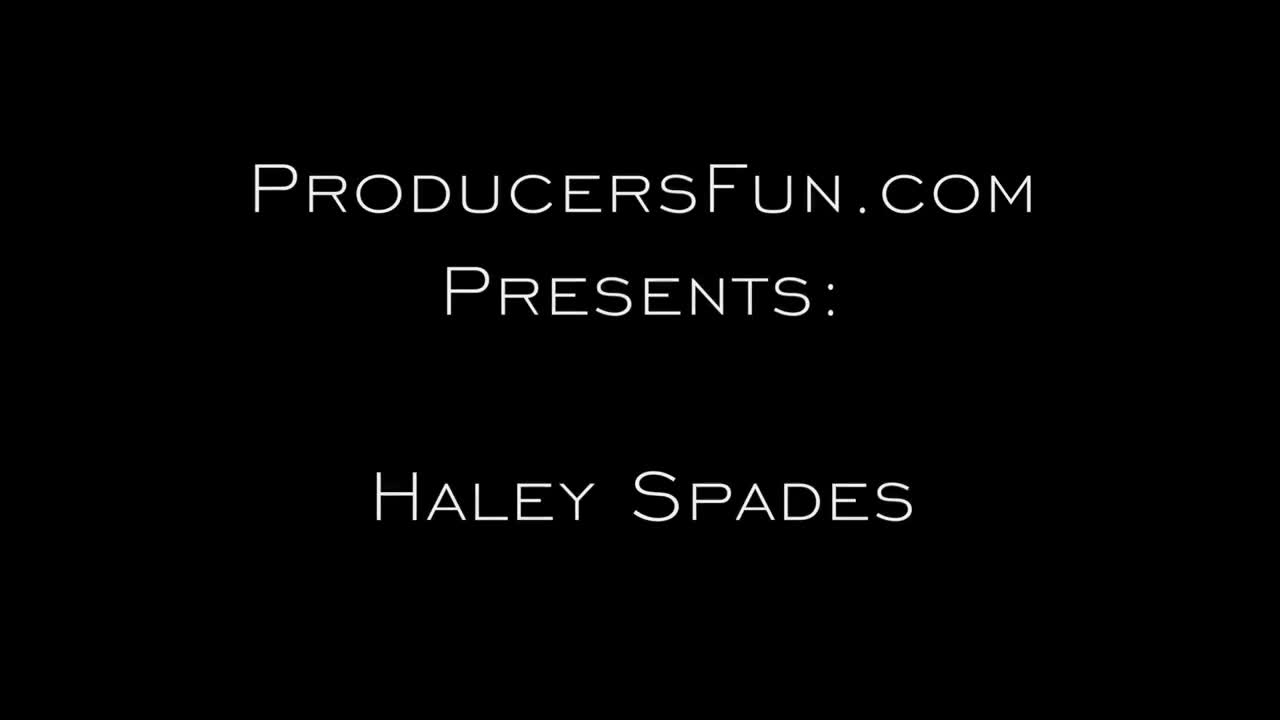 ProducersFun Haley Spades - Porn video | ePornXXX