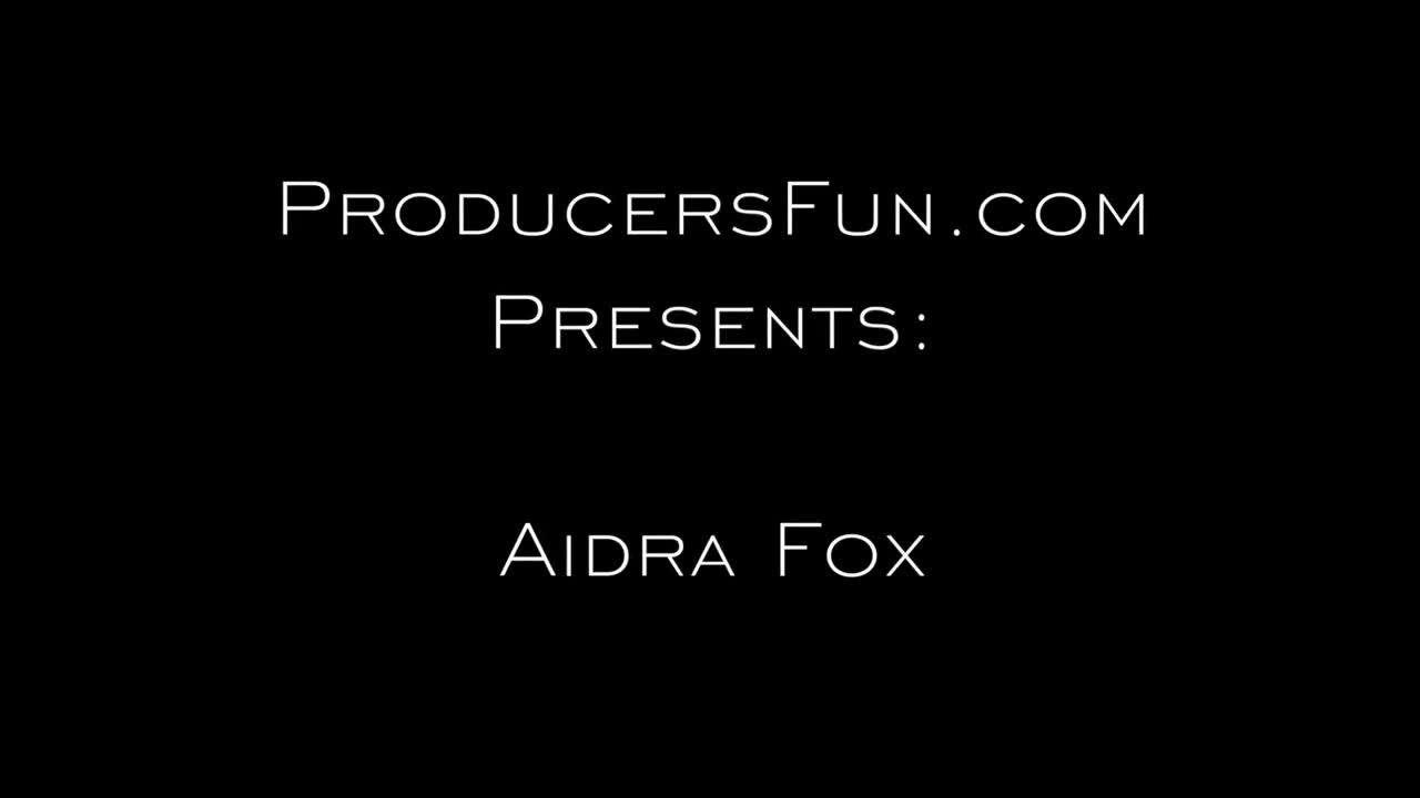 ProducersFun Aidra Fox - Porn video | ePornXXX