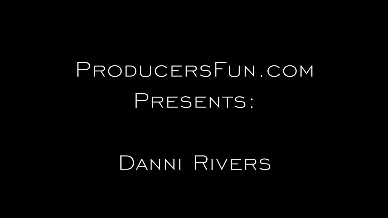 ProducersFun Danni Rivers - Porn video | ePornXXX