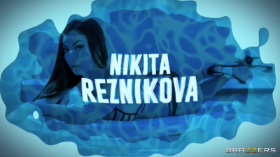 BrazzersExxtra Nikita Reznikova Nikita Loves It Wet And Fucking Messy