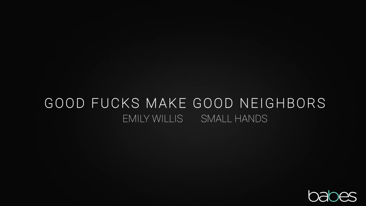Babes Emily Willis Good Fucks Make Good Neighbors - Porn video | ePornXXX