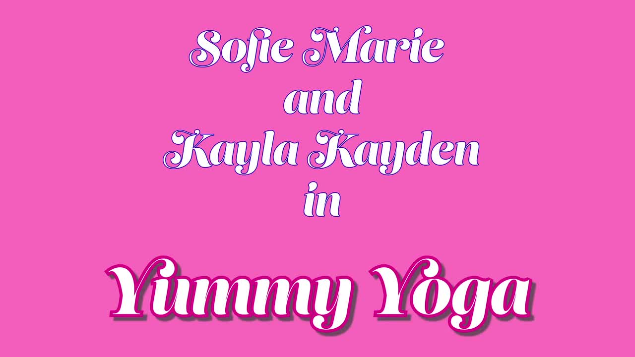 SofieMarie Yummy Yoga With Kayla Kayden - Porn video | ePornXXX