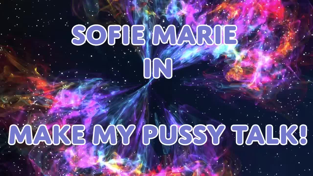 SofieMarie Make My Pussy Talk - Porn video | ePornXXX