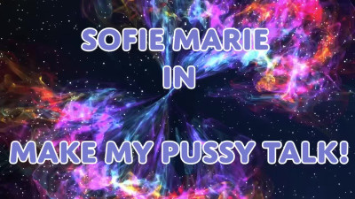 SofieMarie Make My Pussy Talk