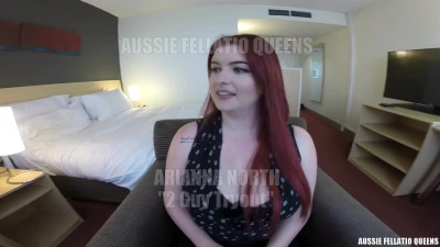 AussieFellatioQueens Arianna North Guy Try Out