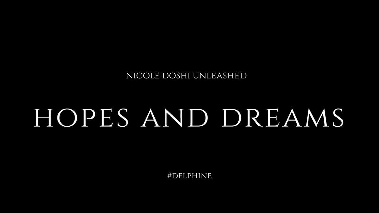 DelphineFilms Nicole Doshi Unleashed Hopes And Dreams E - Porn video | ePornXXX