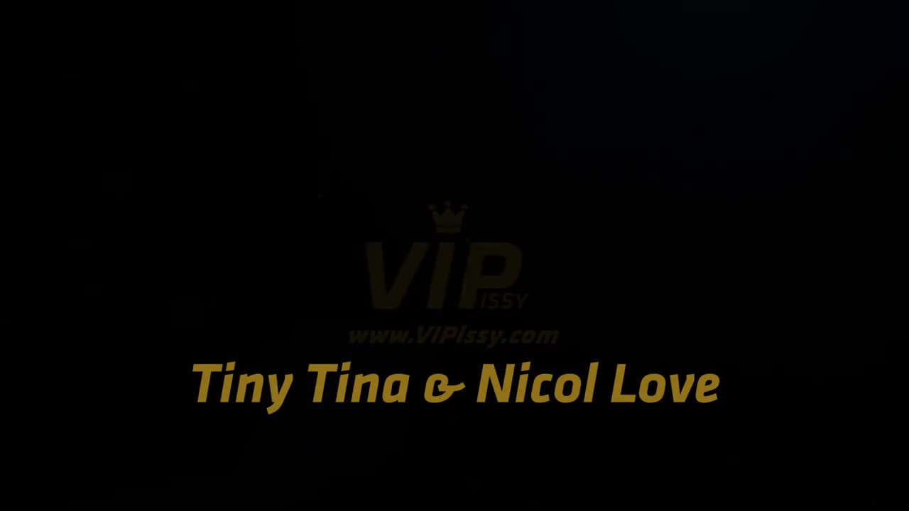 VIPissy Nicol Love And Tiny Tina Sharing Stream - Porn video | ePornXXX