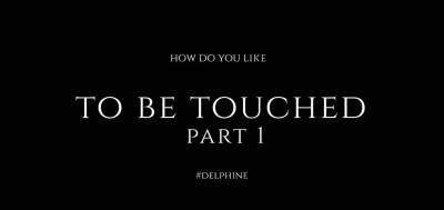 DelphineFilms Lilly Bell How Do You Like To Be Touched