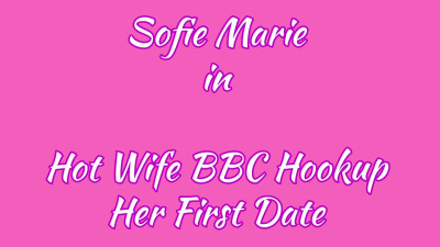 SofieMarie Hot Wife BBC Hotel Hookup