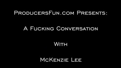 ProducersFun Mckenzie Lee A Fucking Conversation