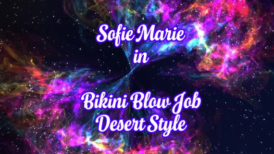 SofieMarie Bikini Blowjob In The Desert WRB